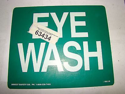 1pc. Direct Safety 99110 Plastic Safety Sign (Eye Wash), Used